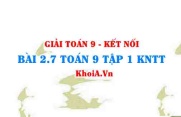 Bài 2.7 SGK Toán 9 tập 1 Kết nối tri thức